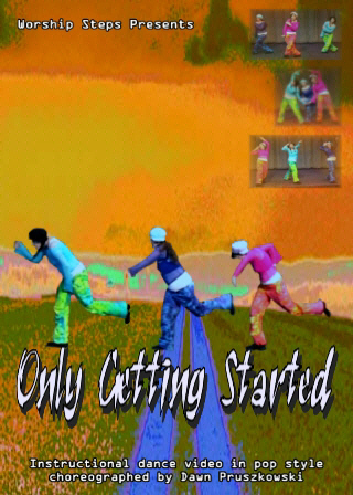 Only Getting Started - Hip Hop Praise Dance Instruction Video